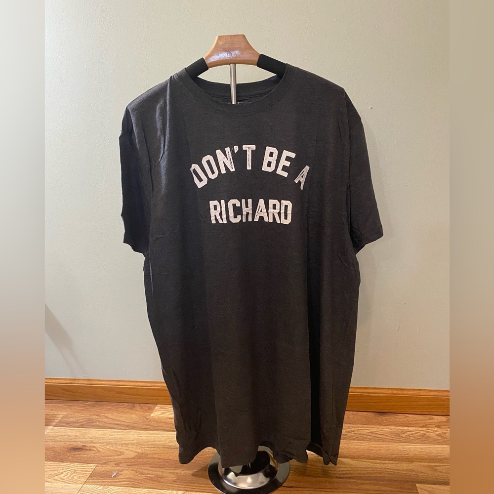 Mens Don’t Be A Richard Tee-Shirt Size 2X NWOT